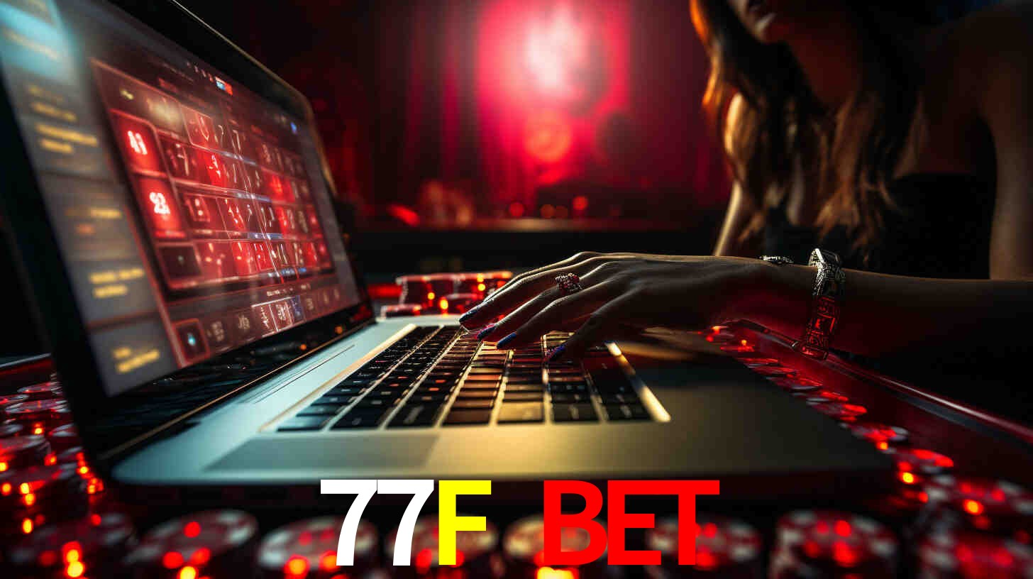 Por Que Escolher o 77F BET?