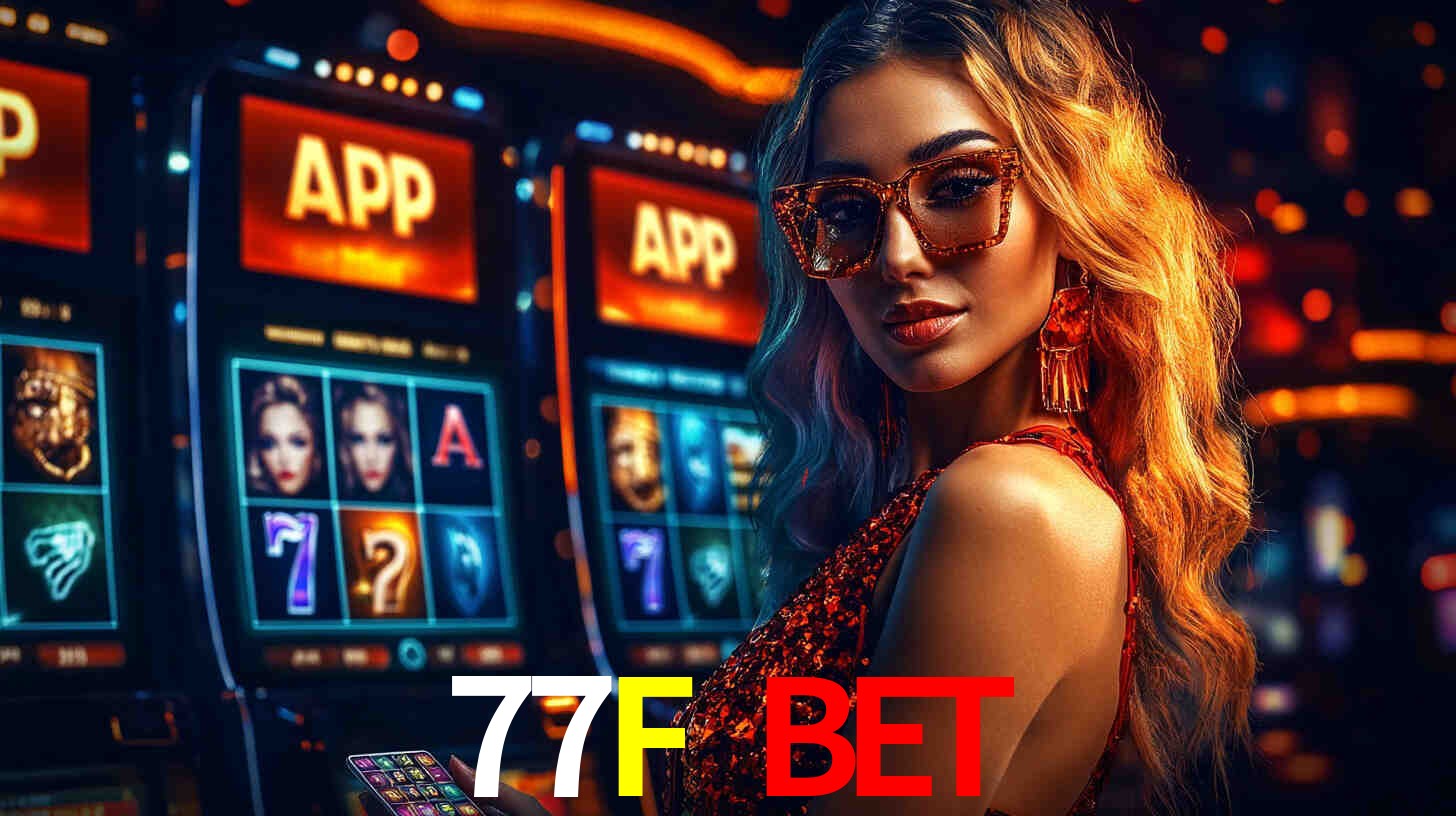 Benefícios do App 77F BET