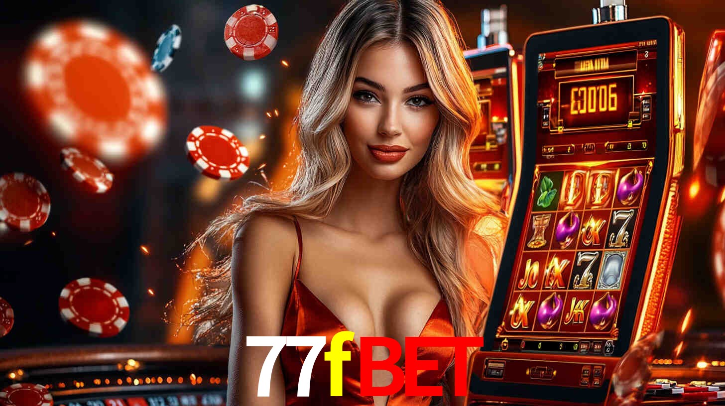 77fbet: Jogos de Caça-Níqueis-Altas Recompensas, Roleta-Velocidade, Blackjack-Desafios Máximos